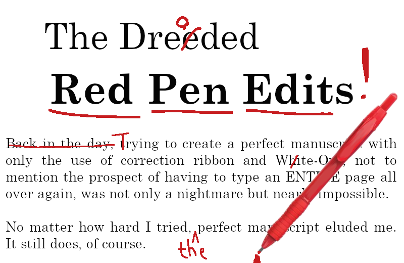 The Dreaded Red Pen Edits